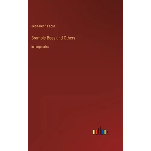 Bramble-Bees and Others: in large print - Hardcover