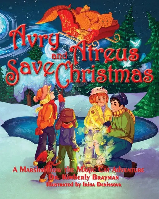 Avry and Atreus Save Christmas: A Marshmallow the Magic Cat Adventure - Paperback