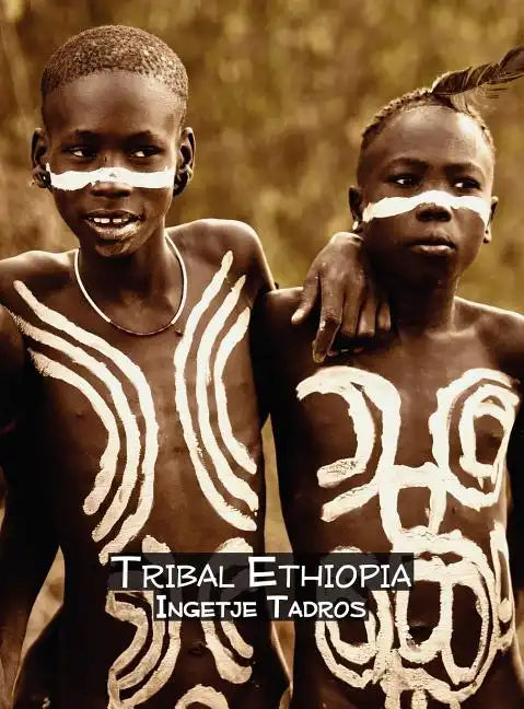 Tribal Ethiopia - Hardcover