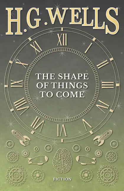 The Shape of Things to Come - Paperback