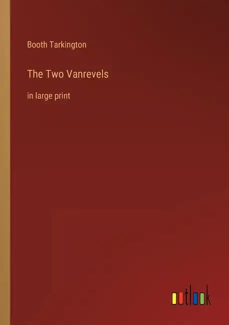 The Two Vanrevels: in large print - Paperback