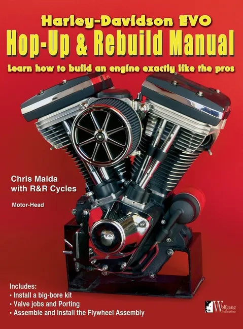 Harley-Davidson Evo, Hop-Up & Rebuild Manual: Learn how to build an engine like the pros - Hardcover