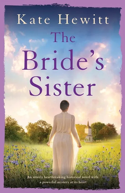 The Bride's Sister: An utterly heartbreaking historical novel with a powerful mystery at its heart - Paperback