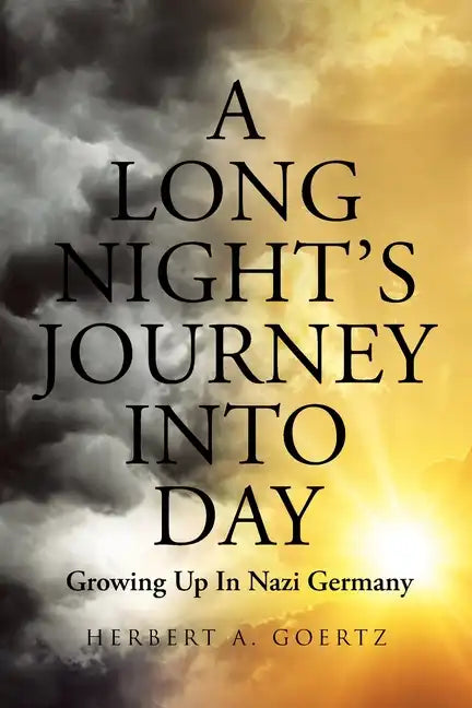 A Long Night's Journey Into Day: Growing Up In Nazi Germany - Paperback
