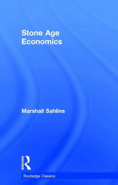 Stone Age Economics - Hardcover