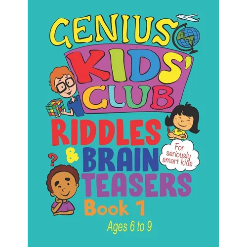 Riddles and Brain Teasers: For Kids Aged 6, 7, 8 and 9 year olds - Paperback