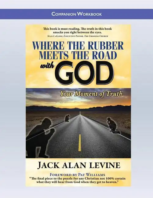 Where the Rubber Meets the Road with God: Companion Workbook - Paperback