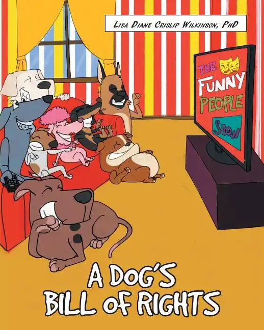 A Dog's Bill of Rights - Paperback