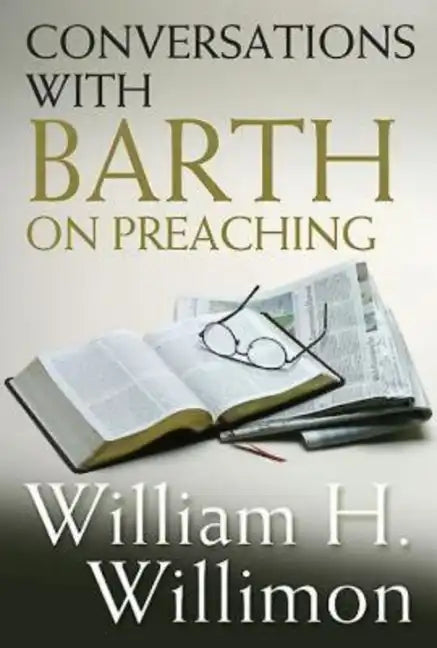 Conversations with Barth on Preaching - Paperback