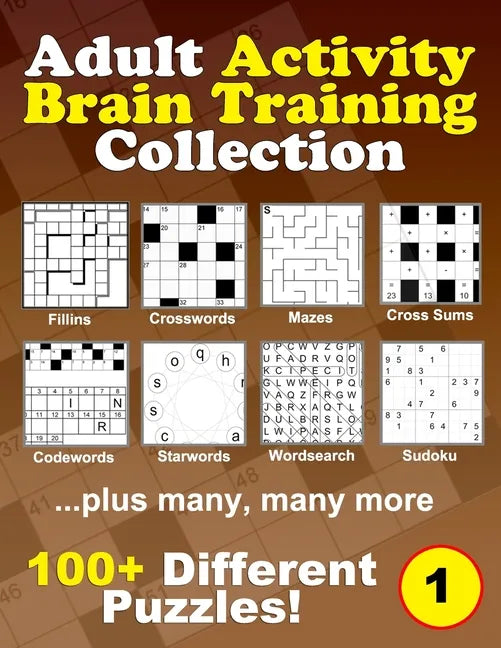 Adult Activity Brain Training Puzzle Collection: A relaxing compendium of favorite, brain teaser puzzles for adults, series 1 - Paperback