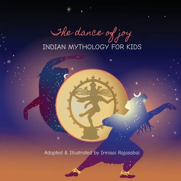 The Dance of Joy: Indian Mythology for Kids - Paperback