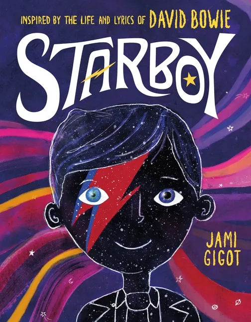 Starboy: Inspired by the Life and Lyrics of David Bowie - Hardcover