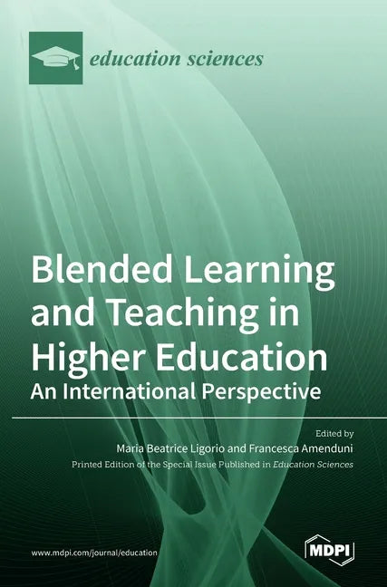 Blended Learning and Teaching in Higher Education: An International Perspective: An International Perspective - Hardcover
