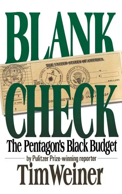 Blank Check: The Pentagon's Black Budget - Hardcover