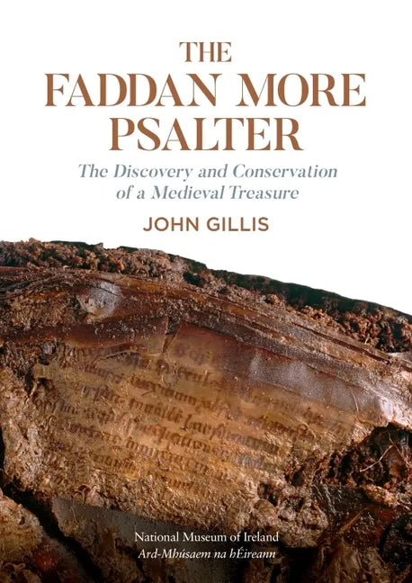 The Fadden More Psalter: The Discovery and Conservation of a Medieval Treaure - Hardcover