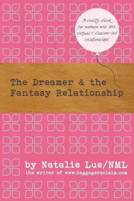 The Dreamer and the Fantasy Relationship - Paperback
