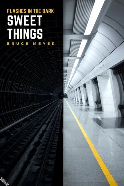 Sweet Things: Flashes in the Dark - Paperback