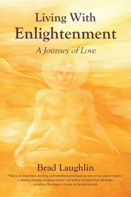 Living With Enlightenment: A Journey of Love - Paperback