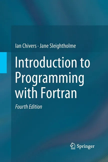 Introduction to Programming with FORTRAN - Paperback
