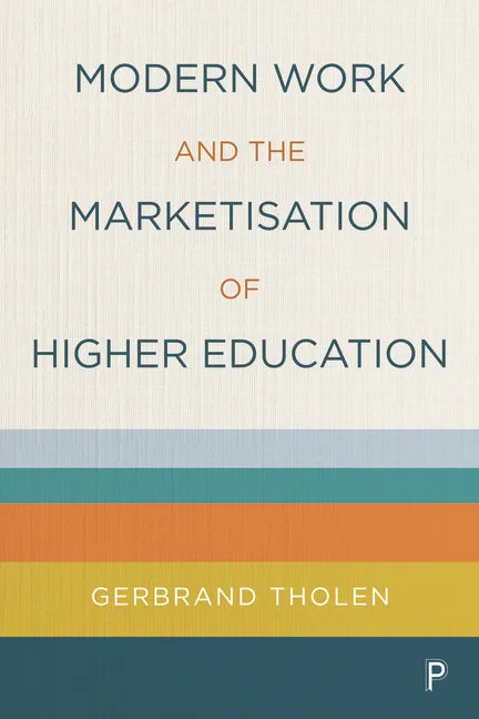 Modern Work and the Marketisation of Higher Education - Paperback