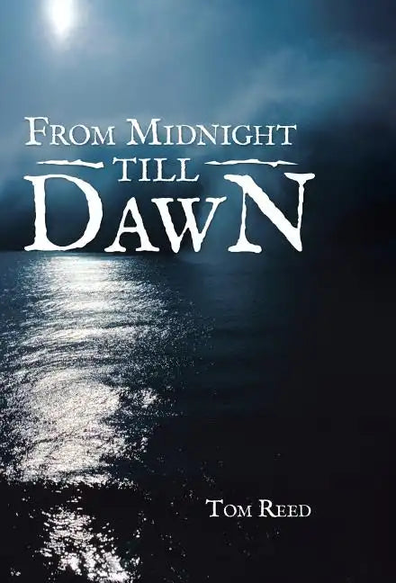 From Midnight Till Dawn - Hardcover