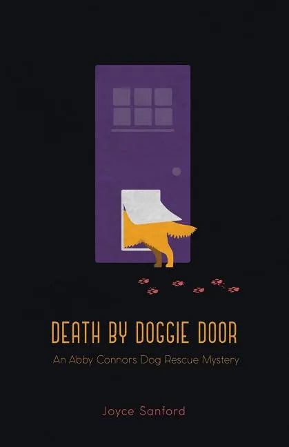 Death by Doggie Door: An Abby Connors Dog Rescue Mystery - Paperback