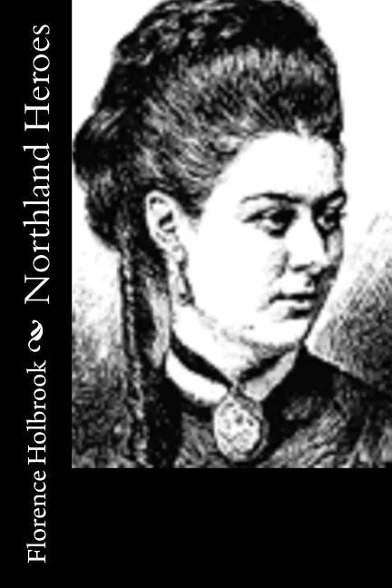 Northland Heroes - Paperback