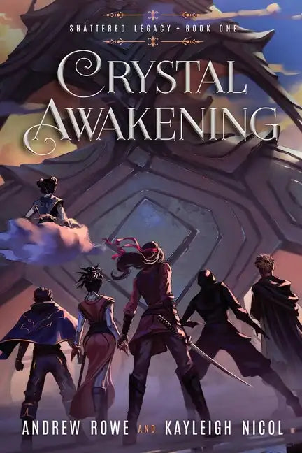Crystal Awakening: An Epic Fantasy Adventure - Paperback
