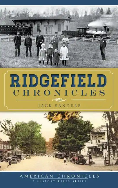 Ridgefield Chronicles - Hardcover
