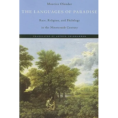 Languages of Paradise: Race, Religion, and Philology in the Nineteenth Century - Paperback