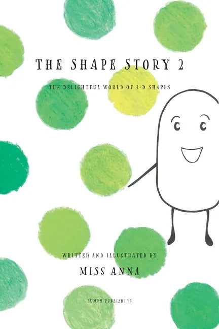 The Shape Story 2: The Delightful World of 3D Shapes - Paperback