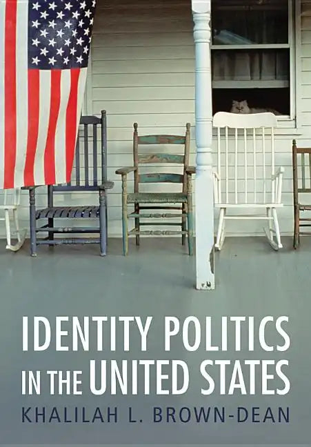 Identity Politics in the United States - Hardcover