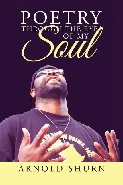 Poetry Through the Eyes of My Soul - Paperback