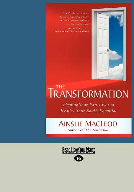 The Transformation: Healing Your Past Lives to Realize Your Soul's Potential (Large Print 16pt) - Paperback