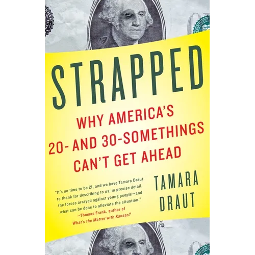 Strapped: Why America's 20- and 30-Somethings Can't Get Ahead - Paperback