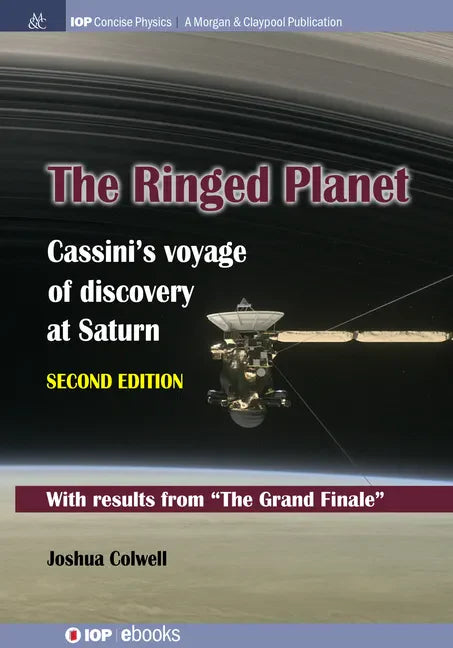 The Ringed Planet, Second Edition: Cassini's Voyage of Discovery at Saturn - Paperback