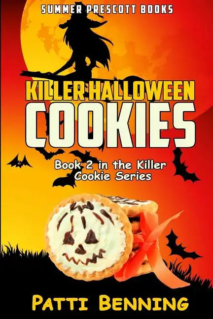 Killer Halloween Cookies: Book 2 in The Killer Cookie Cozy Mysteries - Paperback