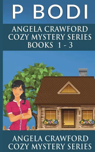 Angela Crawford Series Books 1-3: Angela Crawford Cozy Mystery Series - Paperback