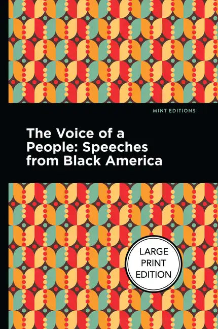 The Voice of a People: Large Print Edition - Speeches from Black America - Paperback