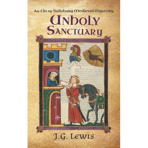 Unholy Sanctuary: An Ela of Salisbury Medieval Mystery - Paperback