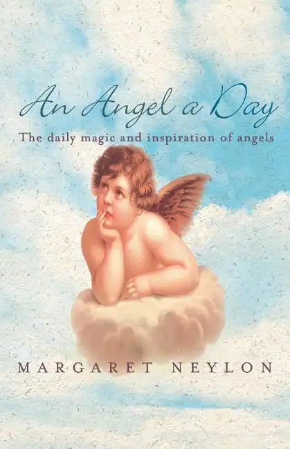 An Angel a Day: The Daily Magic and Inspiration of Angels - Paperback