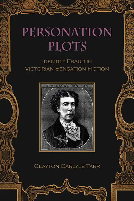Personation Plots: Identity Fraud in Victorian Sensation Fiction - Paperback