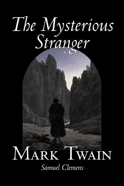 The Mysterious Stranger by Mark Twain, Fiction, Classics, Fantasy & Magic - Paperback