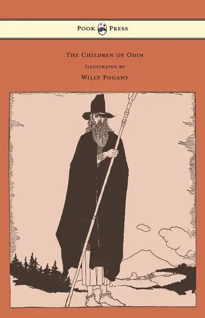 The Children of Odin - Illustrated by Willy Pogany - Paperback