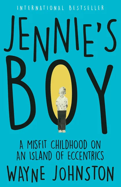 Jennie's Boy: A Misfit Childhood on an Island of Eccentrics - Paperback