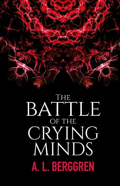 The Battle of the Crying Minds - Paperback