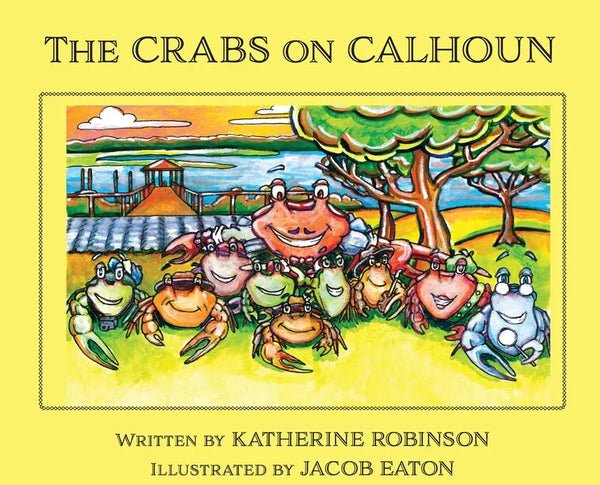 The Crabs on Calhoun - Hardcover