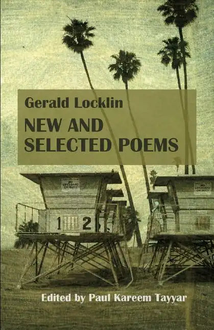 Gerald Locklin: New and Selected Poems: (1967-2007) - Paperback