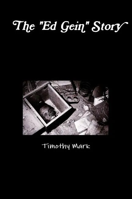 The "Ed Gein" Story - Paperback