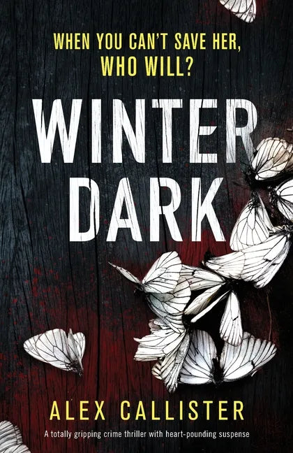 Winter Dark: A totally gripping crime thriller with heart-pounding suspense - Paperback
